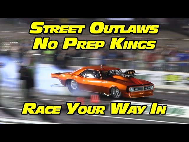 Street Outlaws No Prep Kings Race Your Way In National Trail Raceway 2022