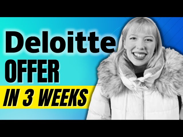 How I Landed My Dream Offer At Deloitte In JUST 3 Weeks