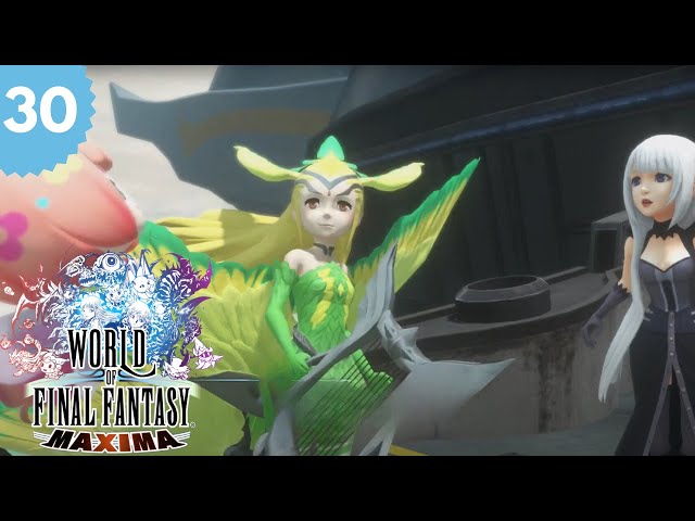World of Final Fantasy Maxima - First Playthrough Part 30
