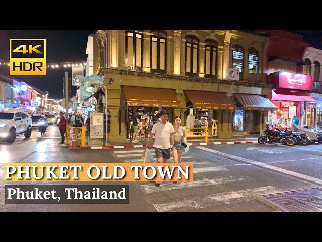 [PHUKET] Night Walking Old Phuket Town "Night Life Of Old Phuket Town" | Thailand [4K HDR]