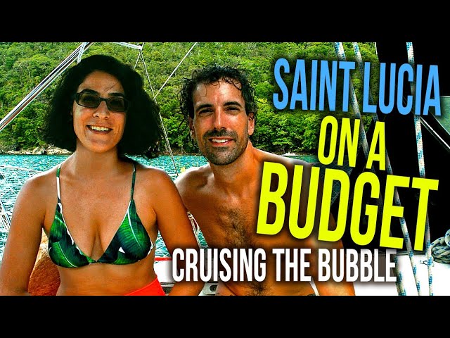 St Lucia and Cruising the Caricom Bubble on a Budget by Sailboat | Sailing Balachandra E085