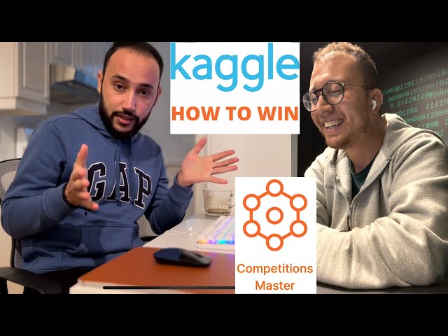 How to Win Kaggle Competitions - Competition Master Advice