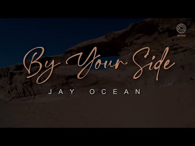 Jay Ocean - By Your Side