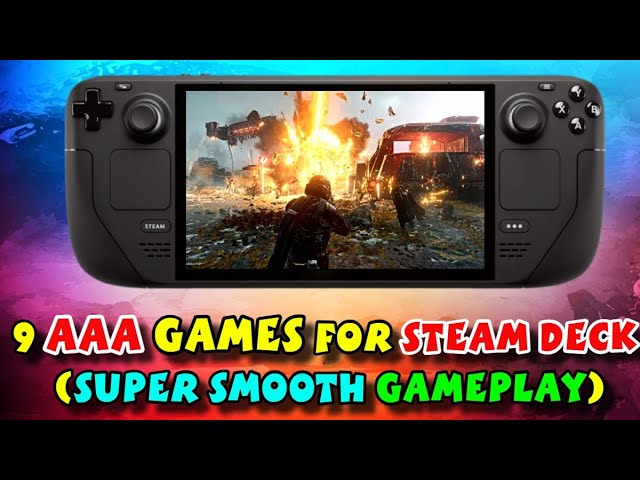Top 9 Popular 2024 Games That Run Super Smooth On Steam Deck - Explored