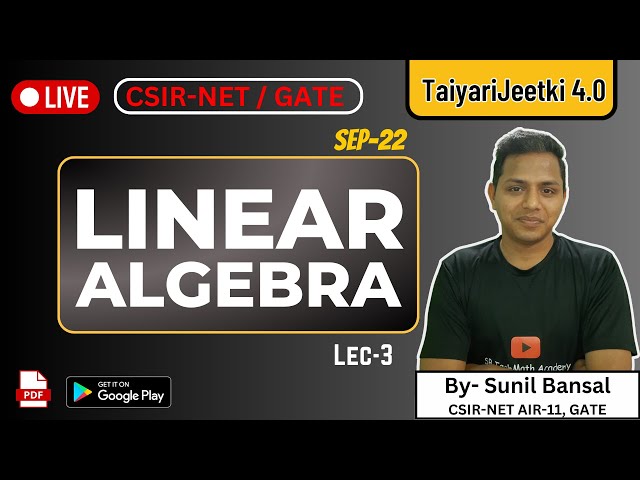 L-3 Linear Algebra || CSIR NET Sep 2022 Part-B || By- Sunil Bansal