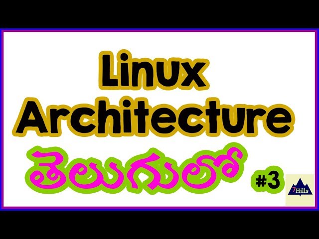 Linux architecture in telugu