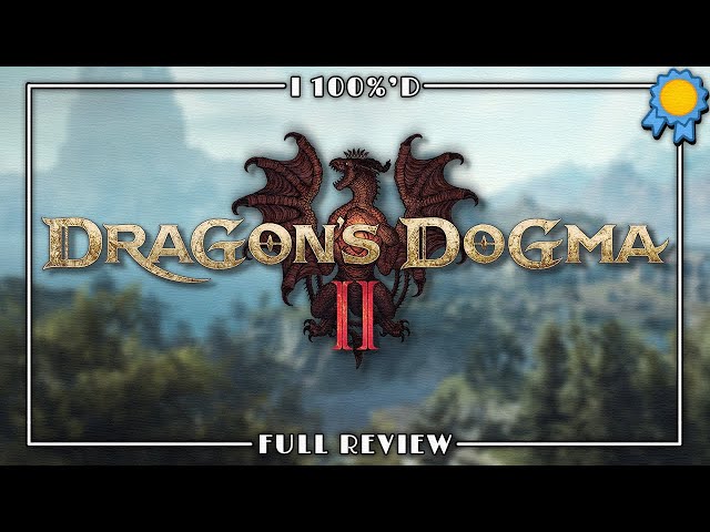 I 100%'d Dragon's Dogma 2, Here's My Full Review