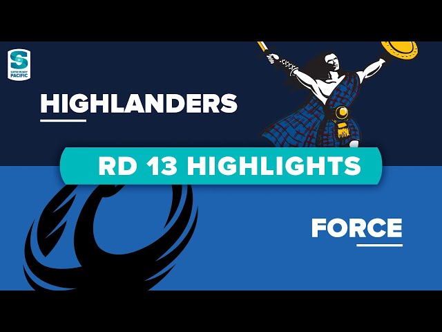 Super Rugby Pacific | Highlanders v Force - Round 13 Highlights
