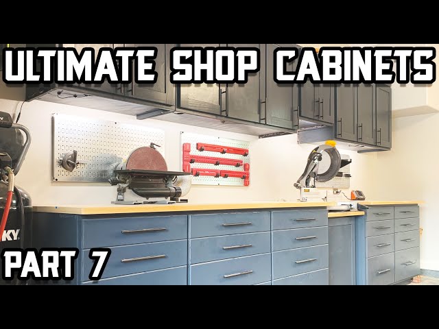 Ultimate Shop Cabinet Finished! // Part 7