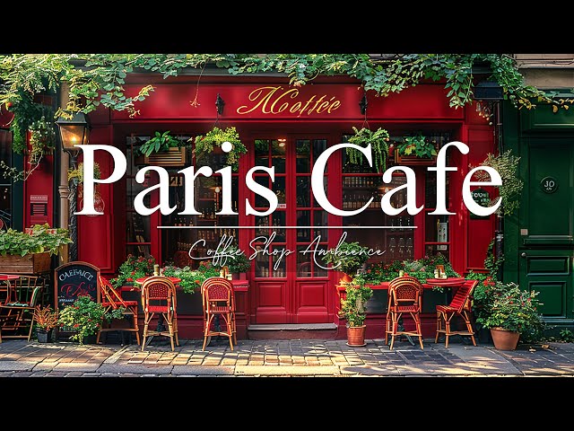 Paris Cafe Jazz | Positive Bossa Nova Jazz Music for Relax, Good Mood | Background Music #4