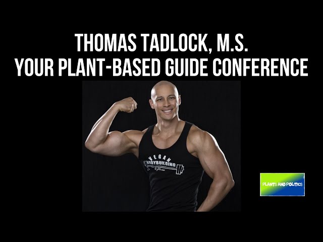 Thomas Tadlock At Your Plant-Based Guide Conference