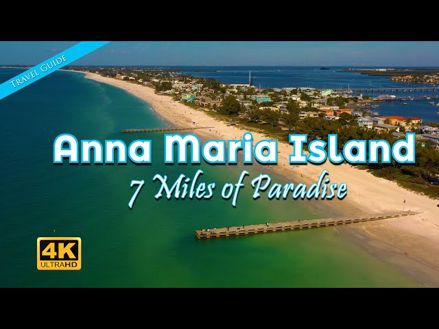 Anna Maria Island, FL - 7 Miles of Paradise