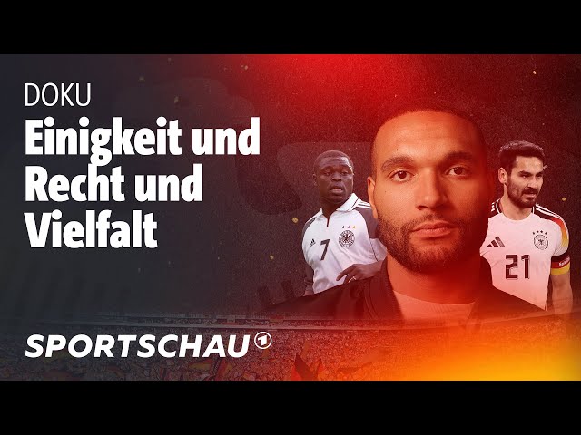 Die Doku zur DFB-Elf zwischen Rassismus & Identifikation | Sportschau Fußball