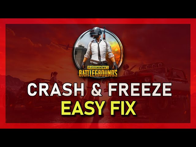 PUBG - Fix Crash & Freezing on PC