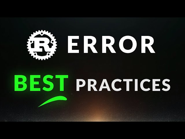 Rust Error Handling - Best Practices