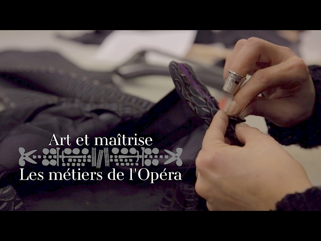 Art et maîtrise : Les métiers de l'Opéra - N°1 : La couture