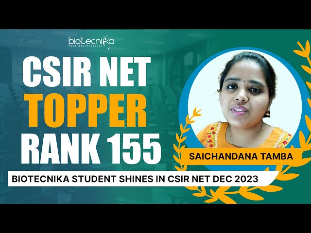 SaiChandana Qualifies CSIR NET 2023 With Rank 155 in Her First Attempt Under Biotecnika's Guidance