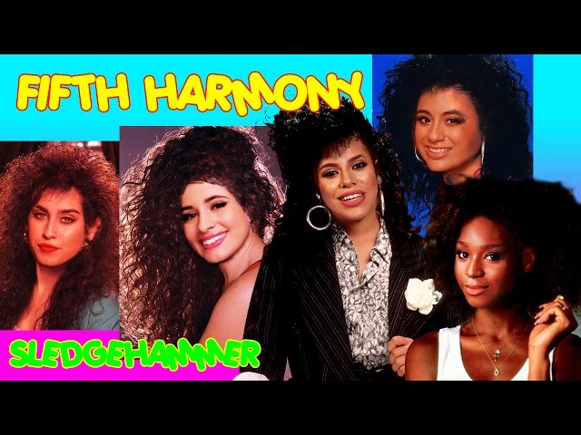 80s Remix: Sledgehammer - Fifth Harmony