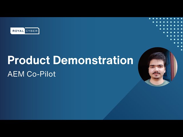 Unleashing Efficiency: AEM Co-Pilot Demo - Product Demonstration