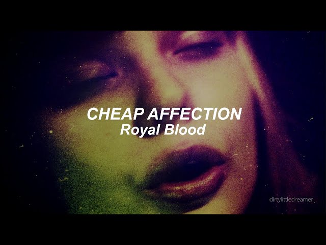 Royal Blood - Cheap Affection | Lyrics + (Sub. Español)