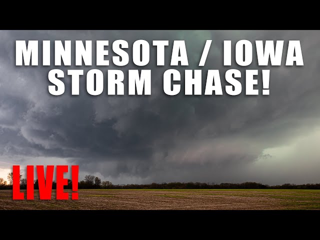 Live Storm Chasing in Minnesota & Iowa! Tornadoes Possible!