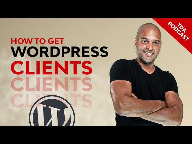 How To Get Wordpress Clients