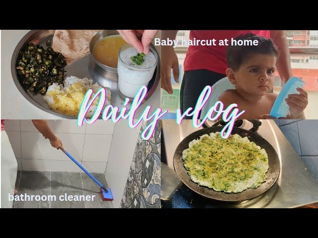 Daily vlog | cooking | cleaning | baby haircut at home