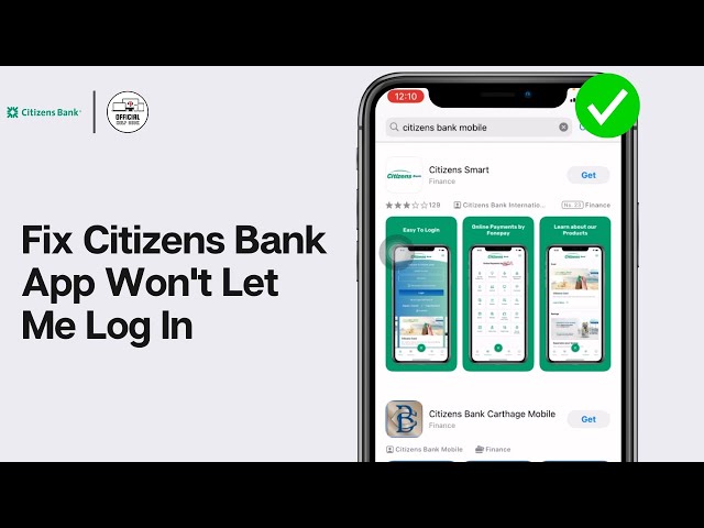 Citizens Bank App Won't Let Me Log In: How to Fix Citizens Bank App Won't Let Me Log In (2024)