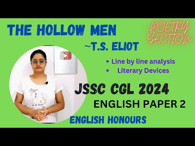 The Hollow Men by T.S. Eliot | JSSC CGL 2024 English Paper 2  | full explanation in hindi & English