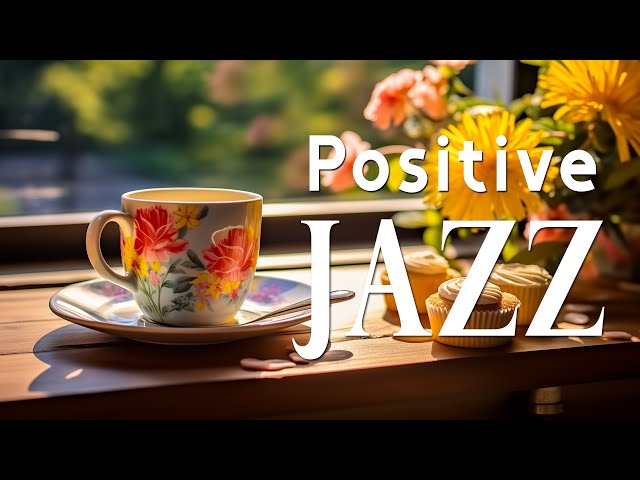Happy Gentle Spring Jazz ☕ Elegant Coffee Jazz Music and Bossa Nova Piano positive for Uplifting