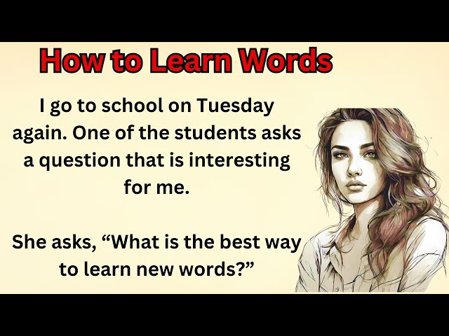 How to Learn Words || How To Learn English || Graded Reader || Improve Your English || Learn English