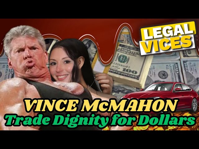 VINCE McMAHON SCANDAL:  What is YOUR dignity worth?