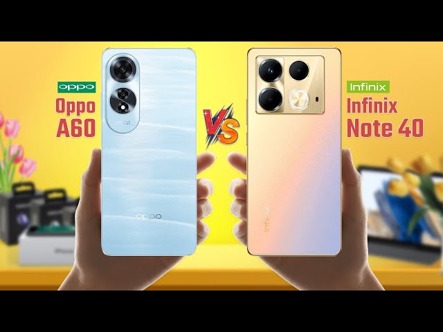 Oppo A60 Vs Infinix Note 40 | Full Comparison 🔥 Which one is best ?