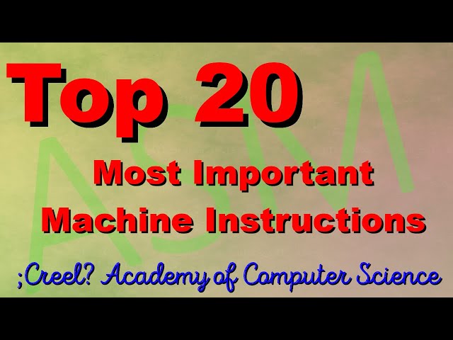 Top 20 Most Important Machine Instructions (Assembly Language)