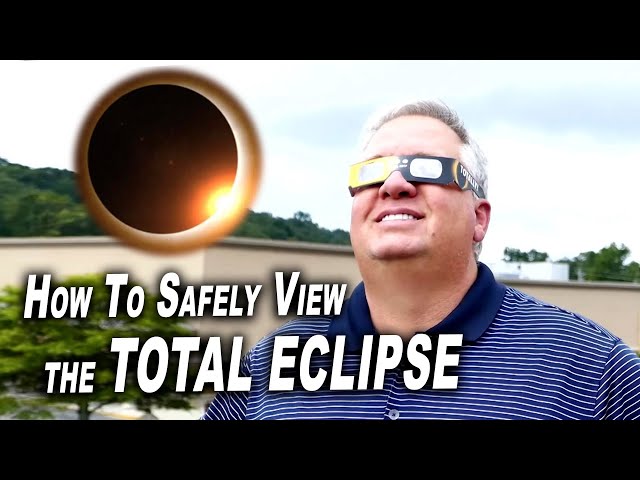 PSA: How to SAFELY View the TOTAL ECLIPSE