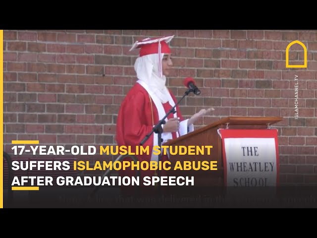 17-year-old Muslim student SUFFERS ISLAMOPHOBIC ABUSE abuse after graduation speech