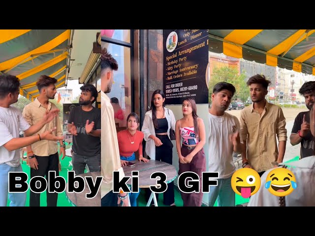 Bobby ki 3 GF 😜😂//Funny Prank Reels Viral Videos Br Prank Tv bobby Chaurasiya
