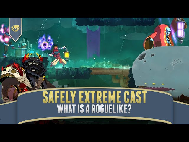 Answering the Question: What is a roguelike? | Safely Extreme Cast, Game Design Talk