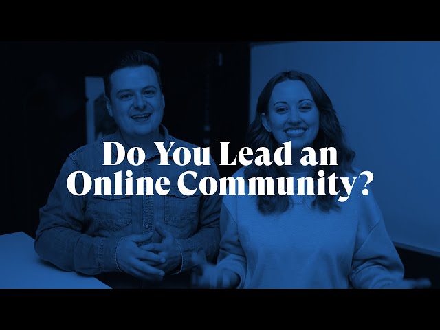 Do you lead an online community?