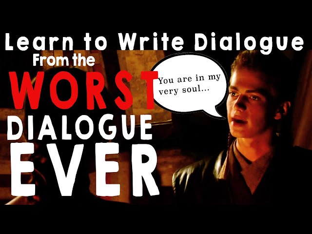 WORST DIALOGUE EVER WRITTEN | How to write Dialogue
