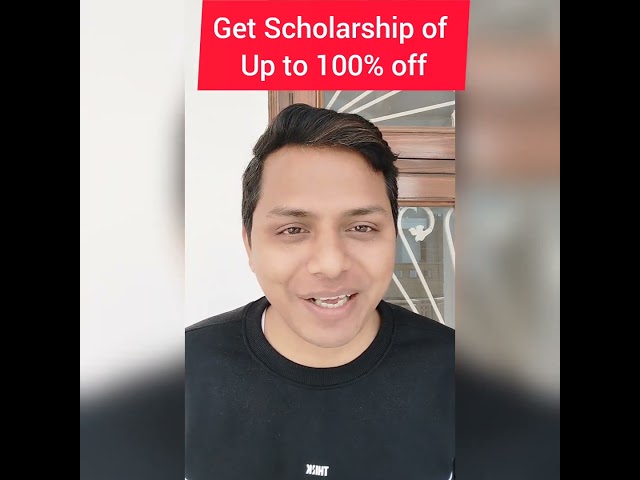 Scholarship Alert ll Chance to get 100% off