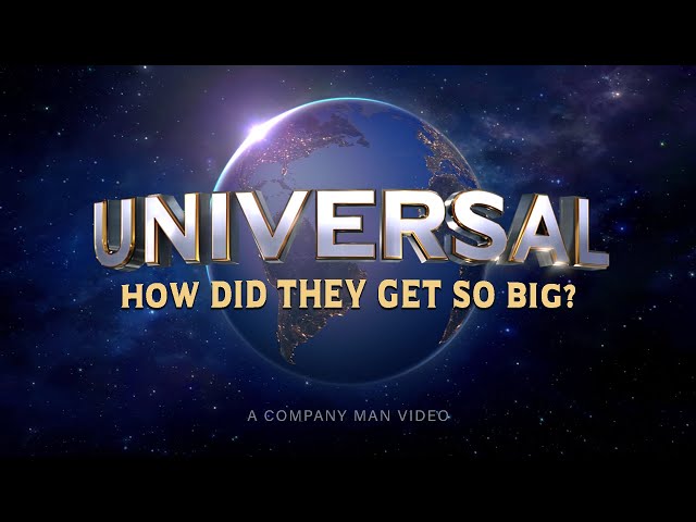 How Did UNIVERSAL Get So Big?