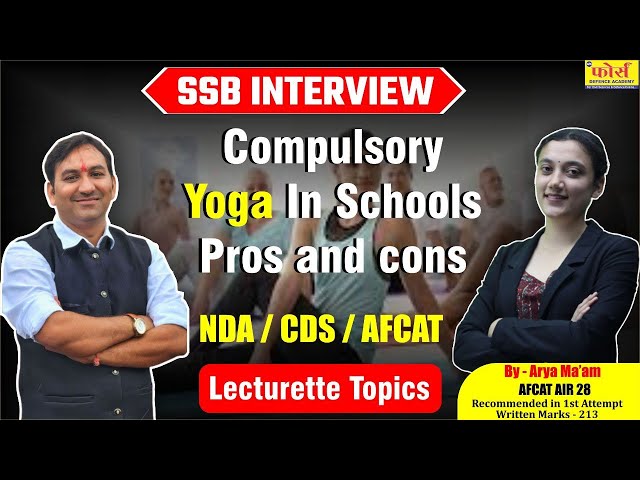 yoga | Compulsory yoga in schools - pros and cons | SSB Interview Preparation" | SSB Interview