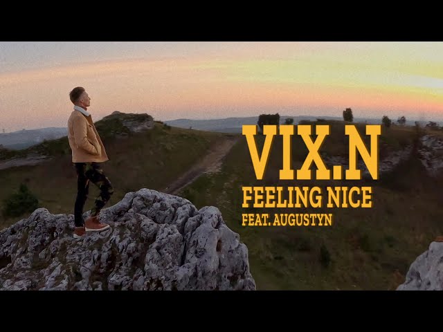 Vix.N ft. Augustyn - Feeling Nice | prod. SinVstyle | MUSTANG EP