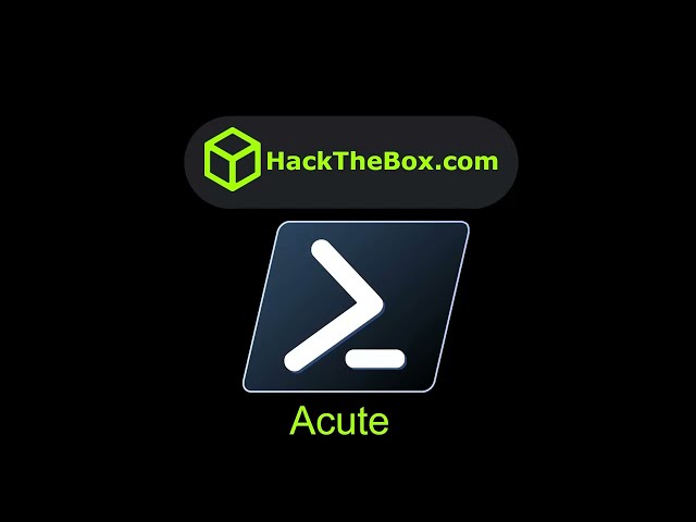 HackTheBox - Acute