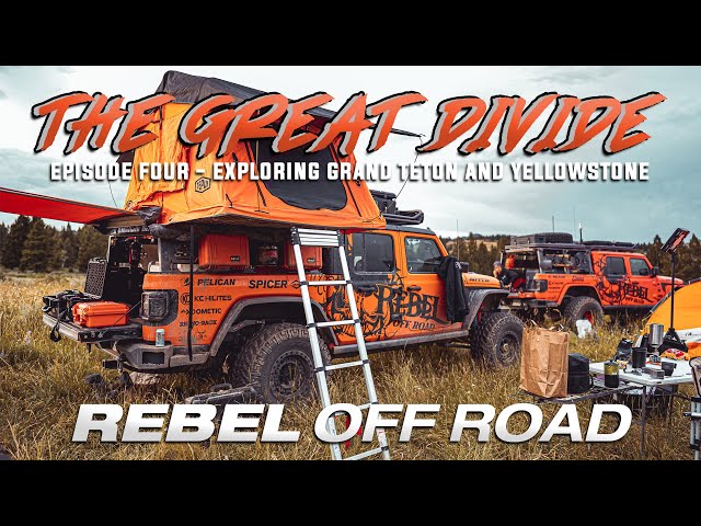 The Great Divide - Exploring Grand Teton and Yellowstone - Episode Four