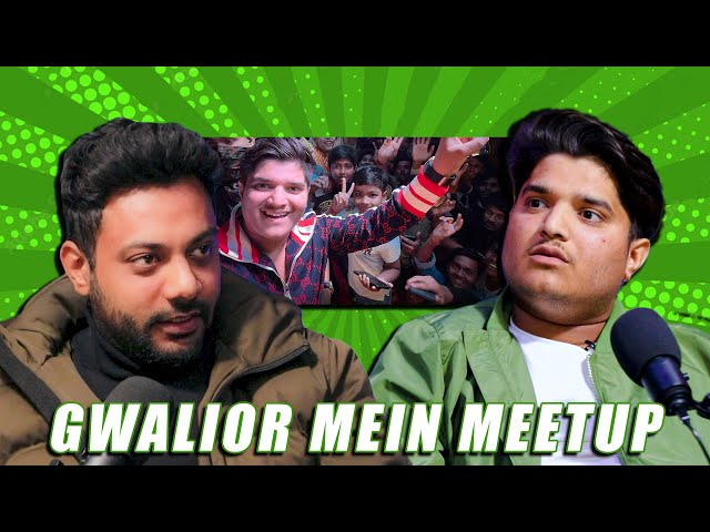 Gwalior Mein Meetup @TheMriDul | RealTalk Clips