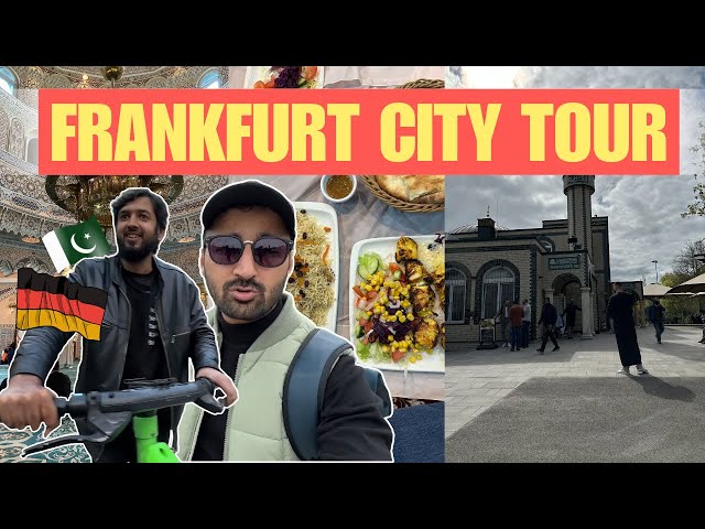 Frankfurt City tour & attractions | Pakistani in Germany