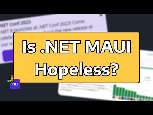 Is There Hope For .NET MAUI?