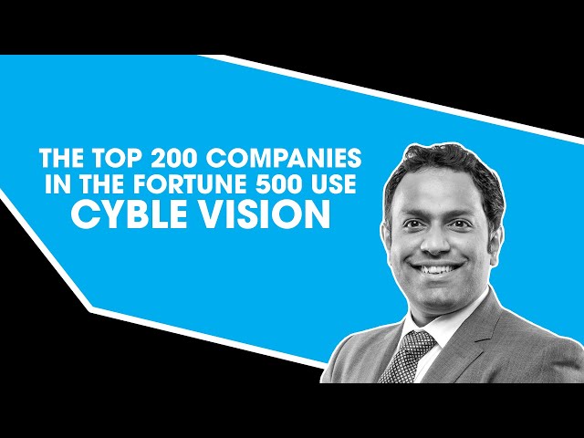 The Top 200 Companies in the Fortune 500 Use Cyble Vision